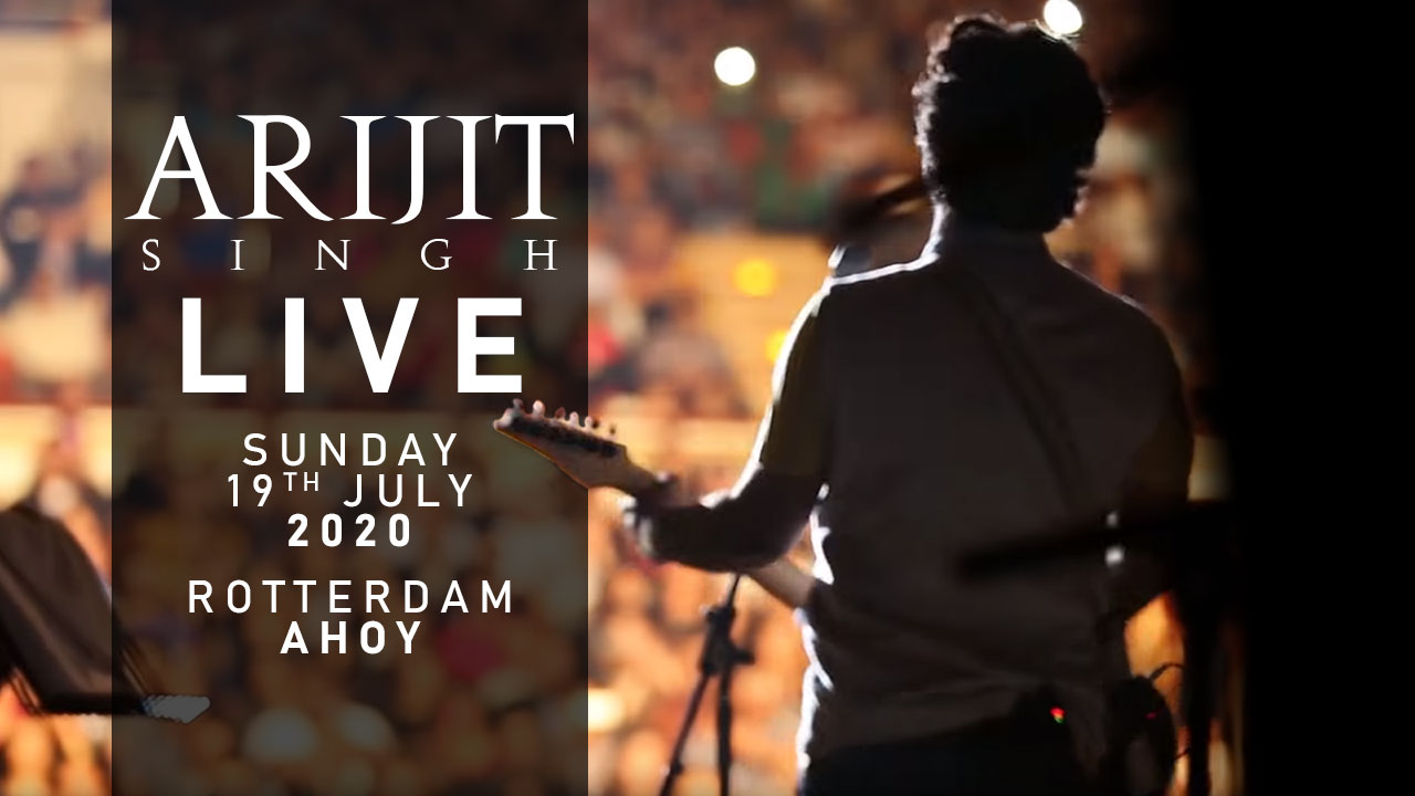 Arijit Singh Live In Concert Ahoyweg 10 Rotterdam Search Indie